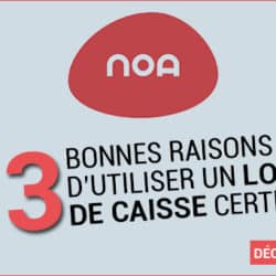 3 Bonnes raisons d'utiliser un logiciel de caisse certifié NF525